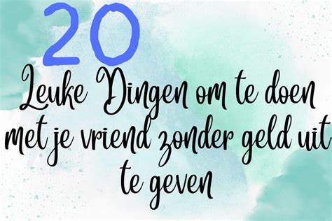 leuk dagje weg met vriend|120 Leuke Dingen Om Te Doen Met Je Vriend